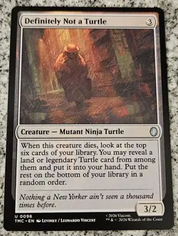 Definitely Not a Turtle - 0098 - TMC Teenage Mutant Ninja Turtles TMNT - MTG - Image 1
