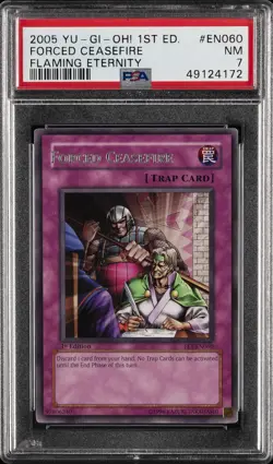 2005 YU-GI-OH! FET-FLAMING ETERNITY 1ST EDITION #EN060 FORCED CEASEFIRE PSA 7 - Image 1