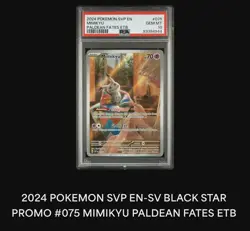 PSA 10 Mimikyu #075 Promo Pokemon 2024 Paldean Fates ETB - Image 4