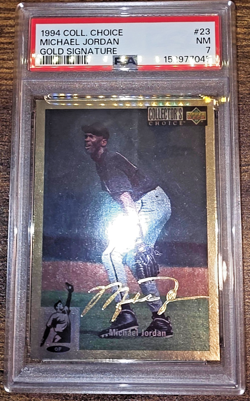 1994 COLLECTOR'S CHOICE GOLD SIGNATURE #23 MICHAEL JORDAN PSA 7 NM - Image 1