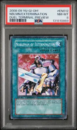 2008-09 YU-GI-OH! DUEL TERMINAL PREVIEW #EN012 NOBLEMAN OF EXTERMINATION PSA 8 - Image 1