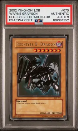PSA AUTHENTIC Red-Eyes B. Dragon LOB-070 WAYNE GRAYSON JOEY Auto 9 Yugioh - Image 1