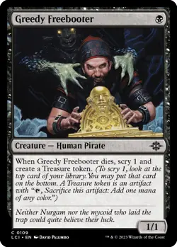 LP - Greedy Freebooter [LCI - 109] The Lost Caverns of Ixalan - Image 1