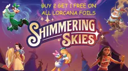 Disney Lorcana Shimmering Skies Singles – Choose Card - FOILS - Image 1
