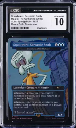 2025 MTG RARE FOIL BORDERLESS #1928 SQUIDWARD, SARCASTIC SNOB CGC 10 GEM MINT - Image 1