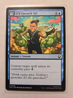 It'll Quench Ya! - Avatar - NM - Common - Instant Lesson - MTG - Image 1