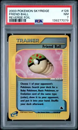 2003 POKEMON SKYRIDGE #126 FRIEND BALL-REVERSE FOIL PSA 7 - Image 1
