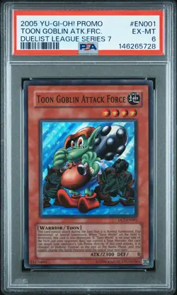 2005 YU-GI-OH! PROMO DUELIST LEAGUE SERIES 7 TOON GOBLIN ATTACK FORCE PSA 6 - Image 1