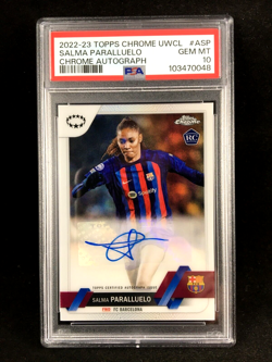 PSA 10 Salma Paralluelo 2022-23 Topps Chrome UEFA Women’s REFRACTOR Auto RC F - Image 1