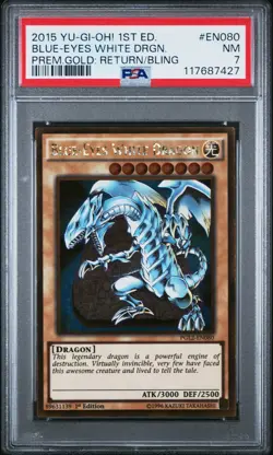 2015 YU-GI-OH! PREMIUM GOLD: RETURN OF THE BLING BLUE-EYES WHITE DRAGON PSA 7 - Image 1