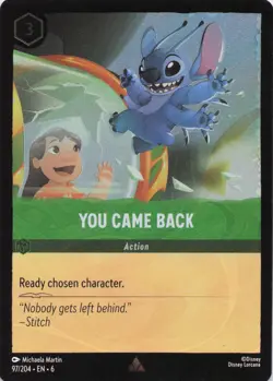 You Came Back - Action - Disney Lorcana EN-6 97/204 FOIL Lilo & Stitch - Image 1
