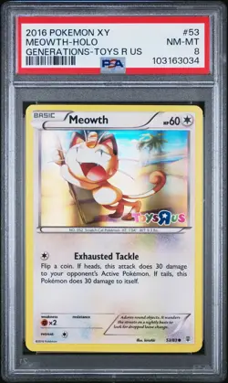 2016 POKEMON XY GENERATIONS TOYS R US #53 MEOWTH-HOLO PSA 8 NM-MT - Image 1