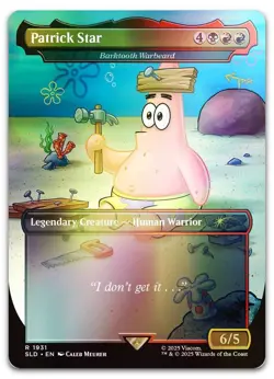Patrick Star - Barktooth Warbeard (Rainbow Foil) #1931 NM Secret Lair Drop - Image 1