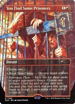 Foil You Find Some Prisoners - 7100 - Secret Lair Drop Series - Image 1