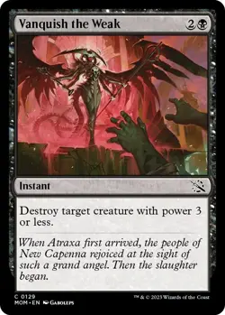 Vanquish the Weak - FOIL - NM - March of the Machine MTG - Image 1