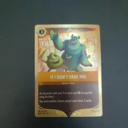 If I didn't have you - Promo League 14/P4 - Disney Lorcana Attack Of The Vine - Image 1