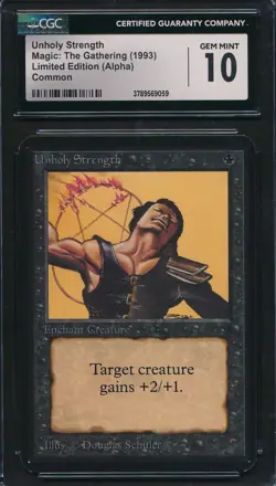 Alpha Unholy Strength CGC 10 Graded Magic MTG (9059) -magicgraders- - Image 1