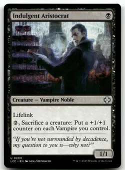 Indulgent Aristocrat #200 (NM) Lost Caverns of Ixalan LCC Magic MTG - Image 1