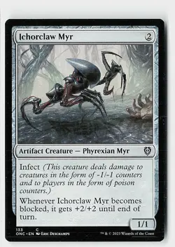 Ichorclaw Myr C Commander: Phyrexia: All Will Be One 133 NM - Image 1