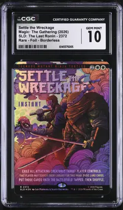 SETTLE THE WRECKAGE | MTG: Secret Lair | TMNT The Last Ronin (Foil) GEM MINT 10 - Image 1