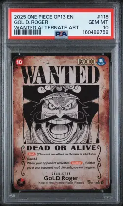 2025 ONE PIECE OP13-CARRYING ON HIS WILL WANTED ALT ART #118 GOL D. ROGER PSA 10 - Image 1