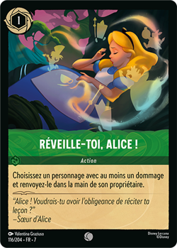 Carte Disney Lorcana Chapitre 7 Reveille-toi, Alice ! 116/204 Commune FR - Image 1