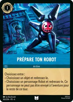 Carte Disney Lorcana Chapitre 6 Prepare ton robot 165/204 Peu Commune FR - Image 1