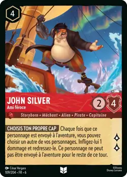 Carte Disney Lorcana Chapitre 6 John Silver - Ami feroce 109/204 Peu Commune FR - Image 1