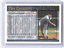 TOM CANDIOTTI SIGNED IN PERSON AUTO 1998 TOPPS #108LOS ANGELES DODGERS - Image 2