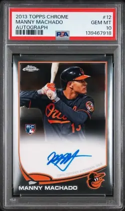 MANNY MACHADO 2013 TOPPS CHROME ROOKIE AUTO RC #12 PSA 10 GEM MINT - Image 1