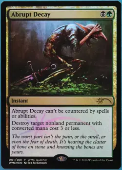 Abrupt Decay (WMCQ Promo) FOIL PLD MTG MAGIC CARD (522561) ABUGames - Image 1