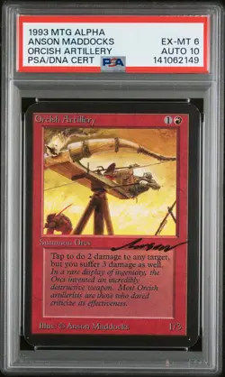 ORCISH ARTILLERY Alpha PSA 6 Vintage MTG Anson Maddocks Signed Auto 10 - Image 1