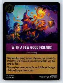 #65 With a Few Good Friends - Rare - COLD FOIL Disney Lorcana Attack of the Vine - Image 1