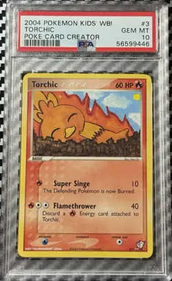 2004 Pokemon Kids' WB! Poke Card Creator # 3 Torchic PSA 10 Low Pop! Investment - Image 1