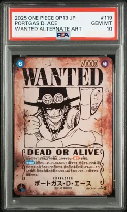 PSA10 Portgas D. Ace: Wanted Poster SEC-SPC OP13-119 "CARRYING ON HIS WILL" - Image 1