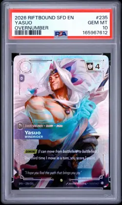 2026 RIFTBOUND: LEAGUE OF LEGENDS YASUO - WINDRIDER OVERNUMBER #235 PSA 10 - Image 1