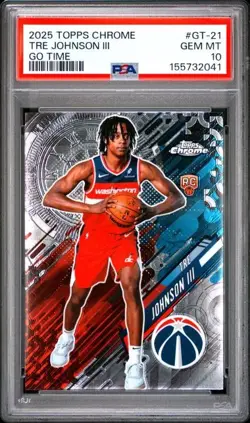 2025 Topps Chrome Tre Johnson III PSA 10 GEM GO TIME ROOKIE RC #GT21 Wizards - Image 1