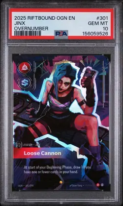 2025 RIFTBOUND: OGN-ORIGINS #301 JINX - LOOSE CANNON OVERNUMBER PSA 10 - Image 1