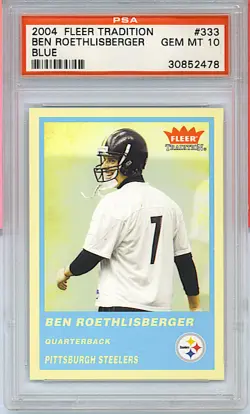 2004 FLEER TRADITION Ben Roethlisberger BLUE PSA GEM MINT 10 #333 Steelers RC - Image 1