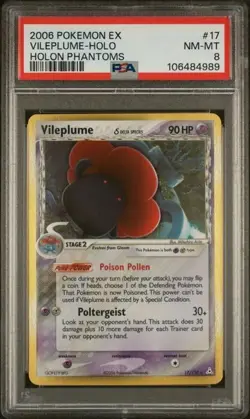 2006 POKEMON EX HOLON PHANTOMS #17 VILEPLUME HOLO PSA 8 (4989) - Image 1