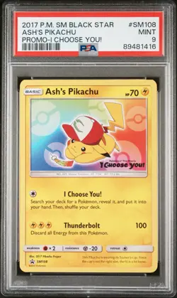 2017 POKEMON SM BLACK STAR PROMO #SM108 ASH'S PIKACHU I CHOOSE YOU! PSA 9 - Image 1