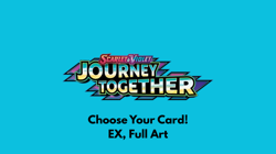 Pokemon Journey Together Singles | Choose Your Card! EX/Full Arts - Image 1