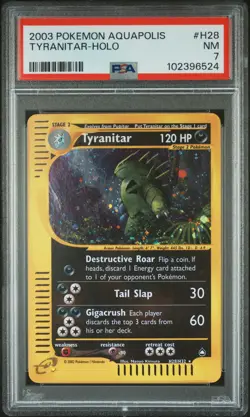 2003 POKEMON AQUAPOLIS #H28 TYRANITAR-HOLO PSA 7 - Image 1