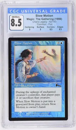 SLOW MOTION Urza's Legacy Foil C CGC 8.5 Q++ MTG [Nostalgium] - Image 1