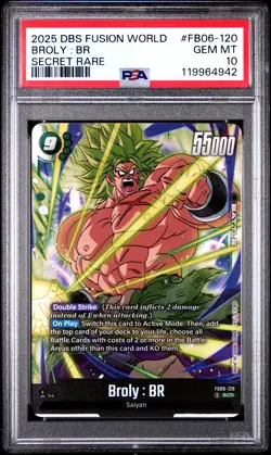 2025 DRAGON BALL SUPER CARD GAME FUSION WORLD RIVALS CLASH BROLY : BR PSA 10 - Image 1
