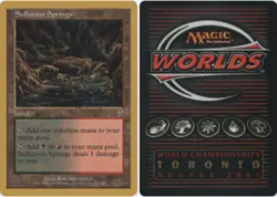 Sulfurous Springs - Tom van de Logt - 2001 ~ Near Mint World Championship T MTG - Image 1