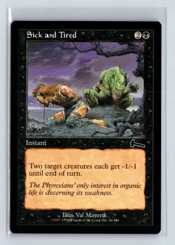 SICK AND TIRED - MTG Magic the Gathering Card - Urza's Legacy - Common - Image 1