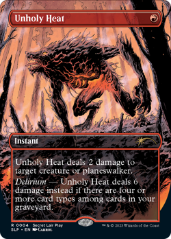 MTG | Unholy Heat (Borderless) [Secret Lair Showdown] Foil Near Mint - Image 1