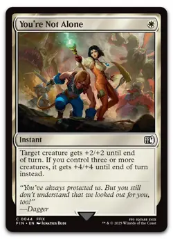 You're Not Alone #44 (NM) Final Fantasy FIN Magic MTG - Image 1