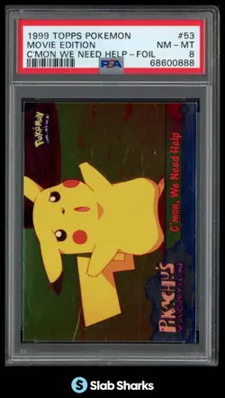 1999 TOPPS POKEMON THE FIRST MOVIE #53 C MON, WE NEED HELP FOIL PSA 8 - Image 1